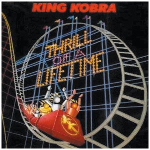 King Kobra - Thrill of a Lifetime - Zortam Music