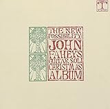 The New Possibility: John Fahey's Guitar Solo Christmas Album; Christmas with John Fayey Vol II