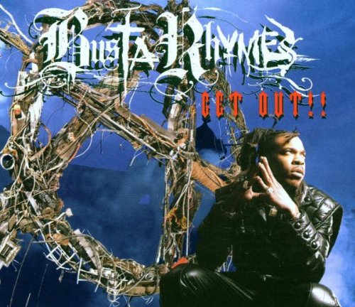 Busta Rhymes - Get Out - Zortam Music
