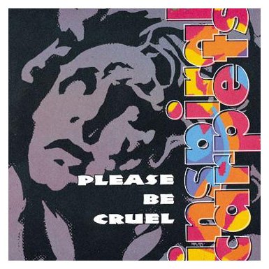 Inspiral Carpets - Please Be Cruel - Zortam Music
