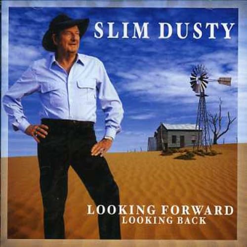 Slim Dusty - Looking Forward _Looking Back - Zortam Music