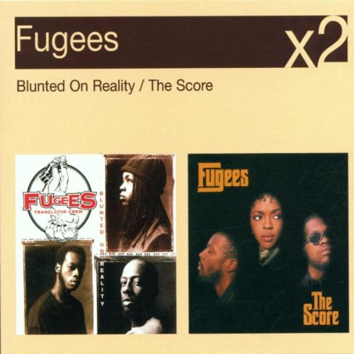 The Fugees - Blunted On Reality/The Score - Zortam Music