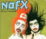 Nofx - Bottles to the Ground