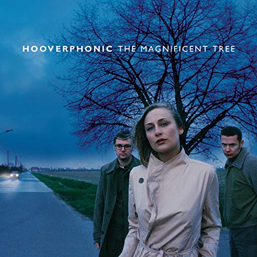 Hooverphonic - Magnificent Tree - Zortam Music