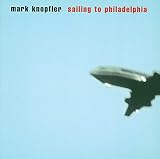 Sailing to Philadelphia by Mark Knopfler