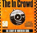 The In Crowd: The Story of Northern Soul
