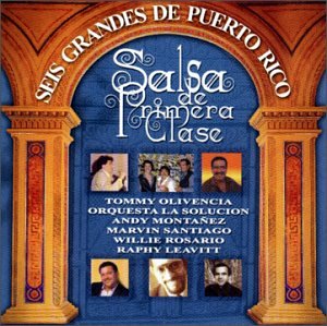 Salsa de Primera Clase Y Seis Grandes de Puerto Rico