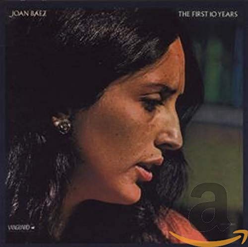 Joan Baez - The First 10 Years - Zortam Music
