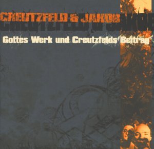 Creutzfeld & Jakob - Gottes Werk und Creutzfelds Beitrag - Zortam Music
