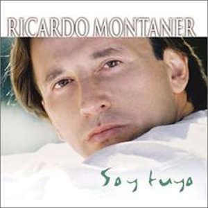 Ricardo Montaner - Soy tuyo - Zortam Music