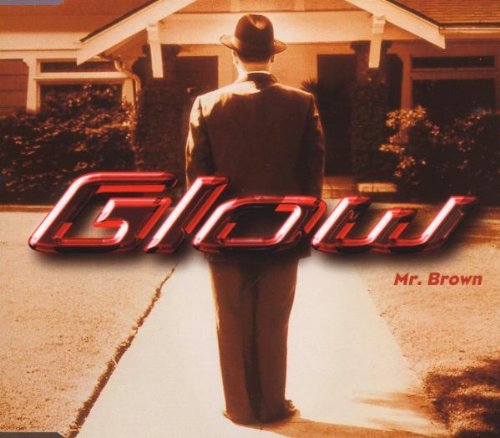 Glow - Mr. Brown (acustic session) Lyrics - Zortam Music