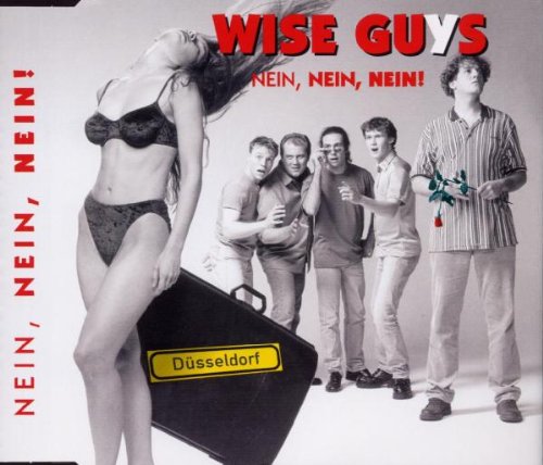 Wise Guys - Nein, Nein, Nein! - Zortam Music