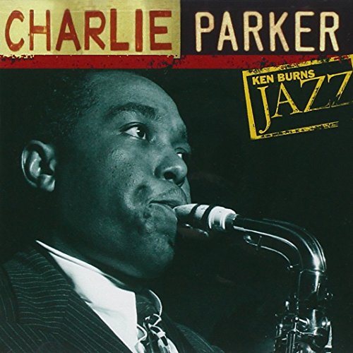 Ken Burns JAZZ Collection: Charlie Parker