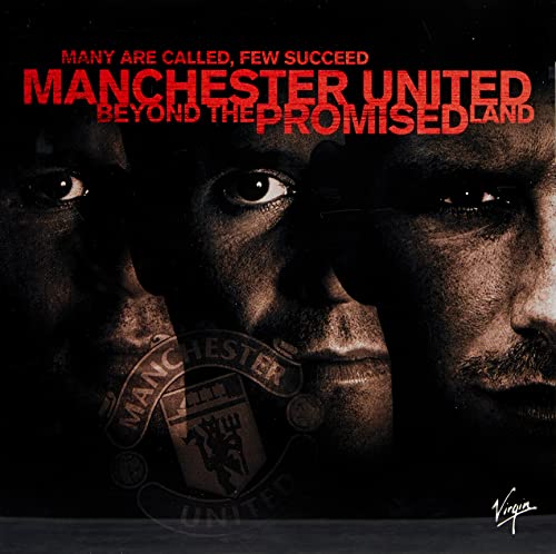 Manchester United: Beyond the Promised L