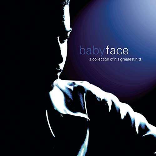 Babyface - A Collection of His Greatest Hits - Zortam Music