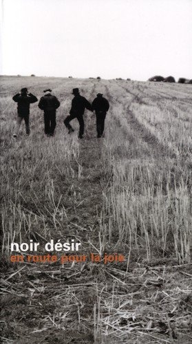 Noir Désir - En route pour la joie (disc 2) - Zortam Music