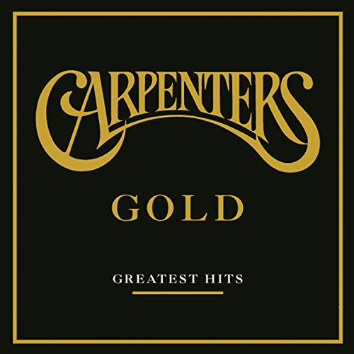 The Carpenters - Carpenters Gold - Greatest Hits - Zortam Music