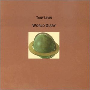 Tony Levin - World Diary - Zortam Music