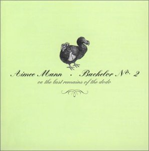 Aimee Mann - Bachelor No.2 Or, The Last Remains Of The Dodo - Zortam Music
