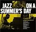 �ؿ��Ƥ���Υ��㥺(Jazz on A Summer's Day)��[������ɡ��ȥ�å�]