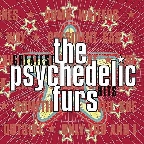 XÿZ - The Psychedelic Furs - Greatest Hits - Zortam Music