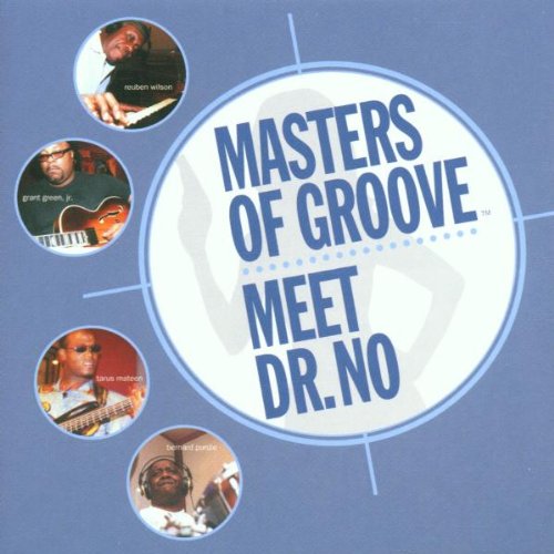 Masters of Groove Meet Dr. No