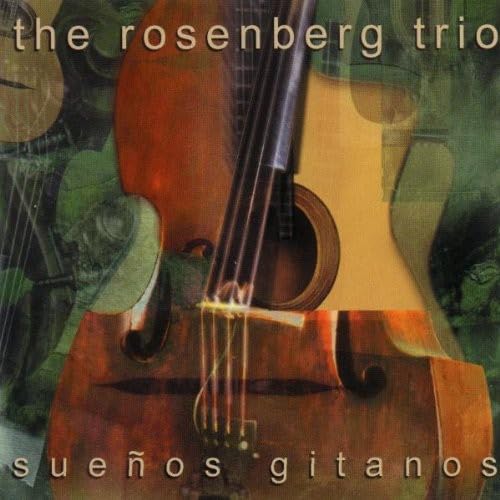 The Rosenberg Trio - suenos gitanos - Zortam Music