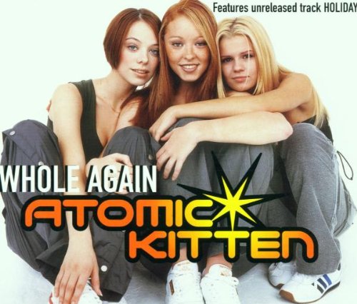 Atomic Kitten - Whole Again - Zortam Music