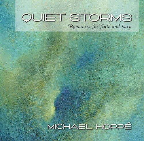 Quiet Storms: Romances for Flute and Harp