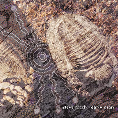 Steve Roach - Early Man - Zortam Music