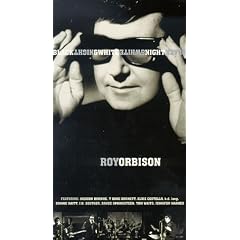 Roy Orbison and Friends - A Black and White Night [VHS]