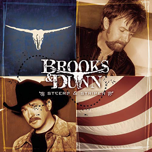 BROOKS AND DUNN - Steers And Stripes - Zortam Music