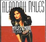 Myles & More: The Very Best of Alannah Myles by Alannah Myles