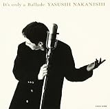 It��s only a Ballad