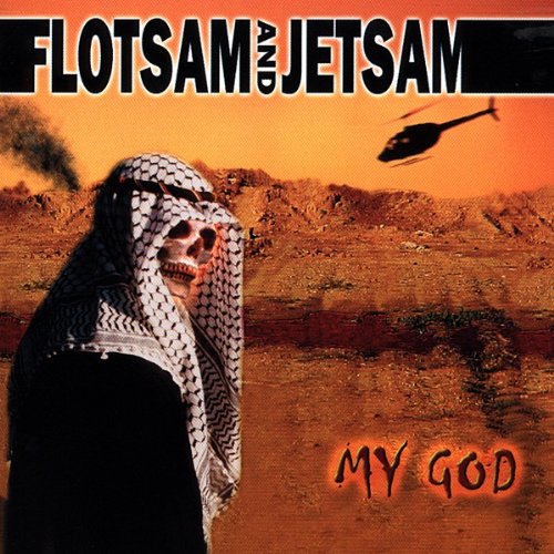 Flotsam And Jetsam - My God - Zortam Music