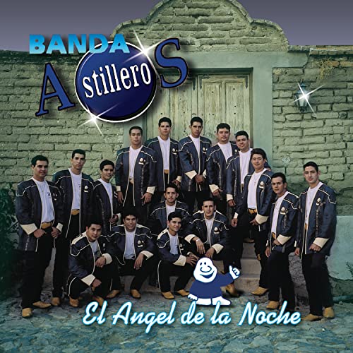 Banda Astilleros - Angel de la Noche - Zortam Music
