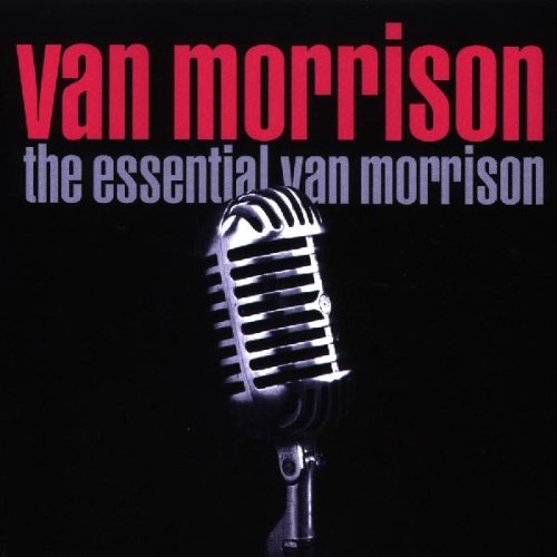 Van Morrison - The Essential Van Morrison - Zortam Music