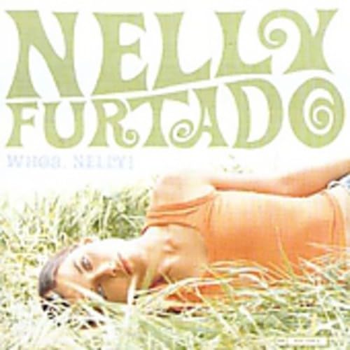 Nelly Furtado - Whoa Nelly [UK Edition] - Zortam Music