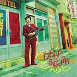 DEEP SOUTH