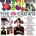 The in Crowd Vol.1: UK Mod R&B/Beat 1964-1967