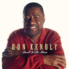 Ron Kenoly - Dwell In The House