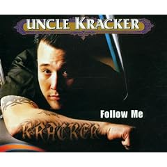 UNCLE KRACKER: FOLLOW ME