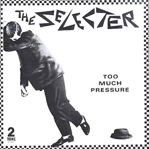 The Selecter - Too Much Pressure - Zortam Music
