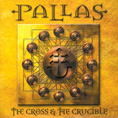 Pallas - The Cross & the Crucible - Zortam Music