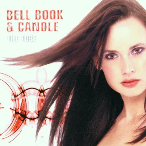 Bell Book & Candle - The Tube - Zortam Music