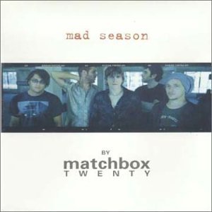 Matchbox Twenty - Mad Season + 4 Bonus - Zortam Music