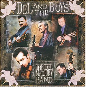 Del Mccoury - Del and the Boys - Zortam Music