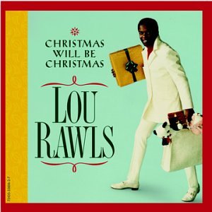 Lou Rawls - Christmas Will Be Christmas - Zortam Music