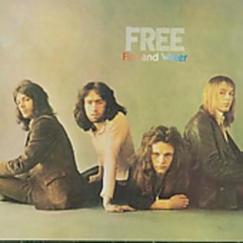 Free - Fire & Water - Zortam Music