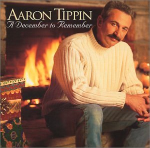 Aaron Tippin - A December to Remember - Zortam Music